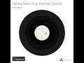 Darling Nellie Gray: Peerless Quartet