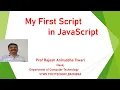 First Program in JS Prof Rajesh Tiwari