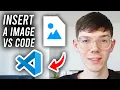 How To Add Image In HTML Using VS Code - Tutorial