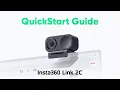Insta360 Link 2C - QuickStart Guide