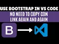 How to use bootstrap in visual studio code Tech Projects