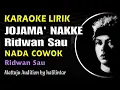 Download Lagu Jojama Nakke Karaoke Ridwan Sau