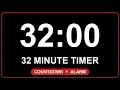 32 Minute Timer 4K Countdown Timer with Alarm 32 00