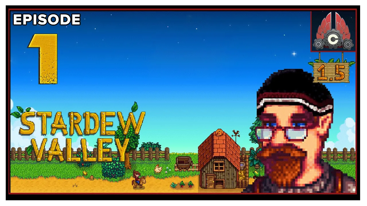 CohhCarnage Plays Stardew Valley Patch 1.5 - Episode 1