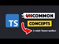 Every uncommon TypeScript concept that is useful to me