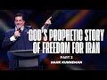 Part 2 - God s Prophetic Story of Freedom for Iran Hank Kunneman