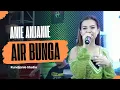 Download Lagu Air Bunga - Anie Anjanie (Live Cover) RUNDJANIE STUDIO