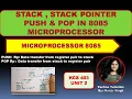 U2 L8 Stack in 8085 Microprocessor stack instructions in 8085 Microprocessor stack Operation