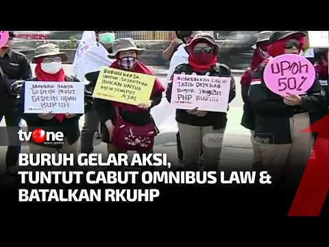 Unjuk Rasa Tuntut Pencabutan Omnibus Law & Batalkan RKUHP