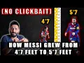 How MESSI increased his height by 1 feet 4ft 7 inches to 5ft 7 inches 1 ft gain NO CLICKBAIT