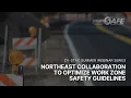 Northeast Collaboration to Optimize Work Zone Safety Guidelines UMassSafe CV-STAC Summer Webinar