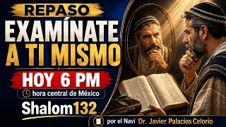 Examínate a Ti Mismo: ¿Estás Realmente Caminando en la Fe? | REPASO Shalom132