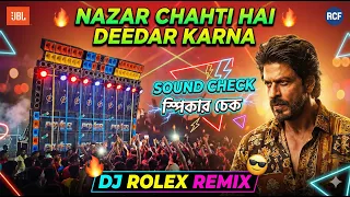 nazar chahti hai speaker check powerful bass test remix 2026 dj rolex