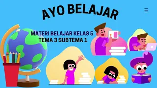 materi pembelajaran kelas 5 tema 3 subtema 1