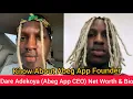 Dare Adekoya Abeg App CEO Net Worth Biography Age Early Life Career Many More