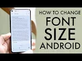 How To Change Font Size On ANY Android 2021
