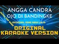 Download Lagu Angga Candra - Ojo Di Bandingke Karaoke