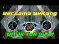 Download Lagu Dj Bersama Bintang || Tiktok Viral