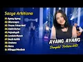 Download Lagu Sasya Arkhisna - AYANG AYANG - SINARENGAN - TRESNO TEKAN MATI | DANGDUT TERBARU 2025