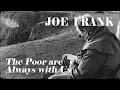 The Poor are Always with Us