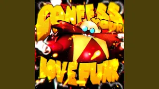 CONFESS YOUR LOVE FUNK Slowed 