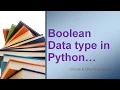 Boolean Data type in Python Boolean Operators In Python Python Boolean Tutorial