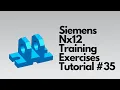 Siemens Nx12 - Training Exercises Tutorial