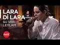Download Lagu Lara Di Lara @akustikhane / Su ver Leylam (İbrahim Tatlıses Cover)