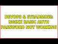 DevOps SysAdmins Nginx basic auth password not working 2 Solutions