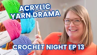 Crochet Night Gauge Help Acrylic Yarn Drama How to Start a Crochet YouTube Channel Ep 13