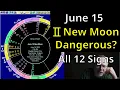 New Moon in Gemini High Energy Out of Control June 15 Astrology All 12 Signs