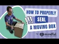 HOW TO TAPE A MOVING BOX - MOVING TIPS
