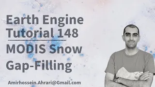 Google Earth Engine Tutorial-148 MODIS Snow Cover Product Gap-filling using Python API