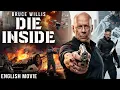 Bruce Willis In DIE INSIDE - Full Action Thriller English Movie Hollywood Free Movies In English