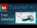 Siemens NX Tutorial Part 1 User Interface Beginner s Guide