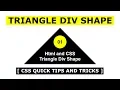 Html And CSS Triangle DIV Shape - CSS Quick Tips And Tricks