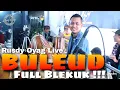 Download Lagu RUSDY OYAG LIVE | LAGU BULEUD FULL KOPLO BAJIDOR