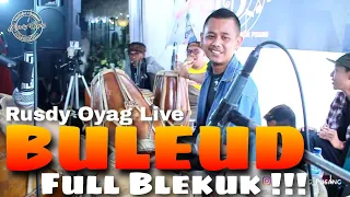 Download RUSDY OYAG LIVE | LAGU BULEUD FULL KOPLO BAJIDOR MP3