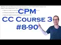 CPM CC3 Chapter 8 Problem 90