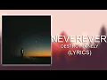 Download Lagu Destroy Lonely - NEVEREVER (Lyrics)