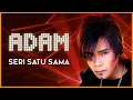 Download Lagu Adam - Seri Satu Sama (Official Lyric Video)