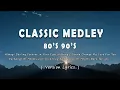 Download Lagu Best of Classic Medley - All Time Hits Song (Lyrics)