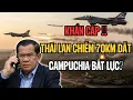 Lagu Khẩn cấp!! Thái Lan đánh chiếm 70km lãnh thổ Campuchia - Giao tranh vô cùng ác liệt