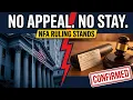 Confirmed No Appeal Of The NFA Case And No Stay