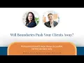 Will Boundaries Push Your Clients Away