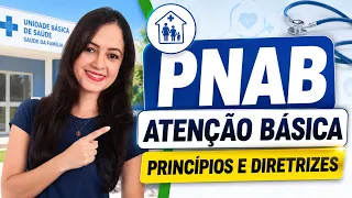 PNAB (Atualização 2020) - Princípios e Diretrizes na Atenção Básica (Profª Juliana Mello)