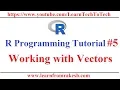 R Programming Tutorial Working with Vectors