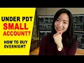 When to Buy Stocks Overnight How to Grow a Small Trading Account Under PDT