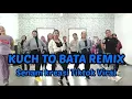 Download Lagu Dj Kuch To Bata Remix /Senam Kreasi / Tiktok Viral / Zumba