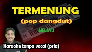 Download Termenung karaoke melayu versi pop dangdut MP3